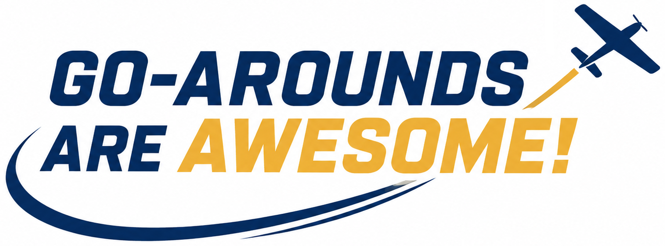 Go-Arounds Are Awesome!