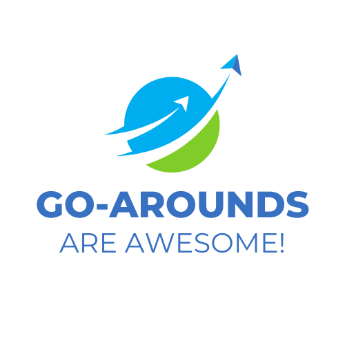 Go-Arounds Are Awesome